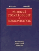 Záchovná stomatologie a parodontologie