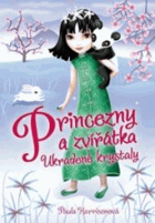 Ukradené krystaly. Princezny a zvířátka 4