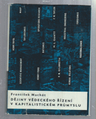 Dějiny vědeckého řízení v kapitalistickém průmyslu - Vybrané kapitoly