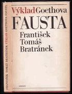 Výklad Goethova Fausta Faust Goethe