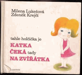 Tahle holčička je Katka, čeká tady na zvířátka