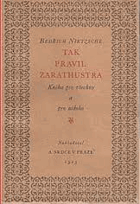 Tak pravil Zarathustra. Kniha pro všechny a pro nikoho