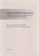 František Palacký - an historical survey of the science of beauty and the literature on the ...