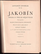 Jakobín, op. 84 - opera o třech dějstvích