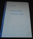 Výroba oplatek a oplatkových cukrovinek - odborná receptní kniha pro cukráře, výrobce ...