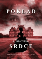 Poklad rubínového srdce - dobrodružná romance z doby Krále Slunce