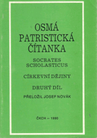 Osmá patristická čítanka - Socrates scholasticus - církevní dějiny. Díl 2