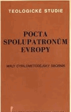 Pocta spolupatronům Evropy - malý cyrilometodějský sborník