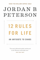 12 Rules for Life. An Antidote to Chaos