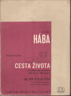 Cesta života, op. 46 - symfonická fantasie pro velký orchestr