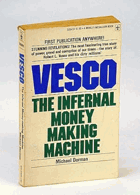 Vesco - The Infernal Money Making Machine