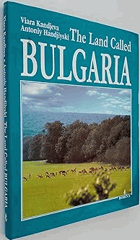 Land Called Bulgaria. Text and Photos