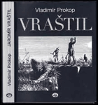 Jaromír VRAŠTIL Poslední mohykán dobrodružné literatury