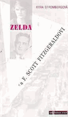 Zelda a F. Scott Fitzgeraldovi - americký sen