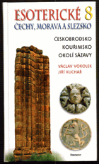 Esoterické Čechy, Morava a Slezsko 8 Českobrodsko, Kouřimsko, okolí Sázavy