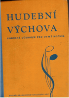 Hudební výchova pro 8. ročník - pokusná učebnice (pro 8. ročník výzkumných škol)