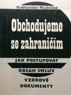 Obchodujeme se zahraničím. Jak postupova. Obsah smluv. Vzorové dokumenty