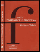 Naše postmoderní moderna