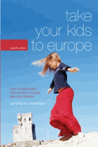 Take Your Kids To Europe - How To Travel Safely (and Sanely) In Europe With Your Children