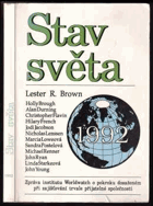 Stav světa 1992 - zpráva institutu Worldwatch o pokroku dosaženém při zajišťování trvale ...