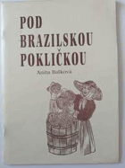 Pod brazilskou pokličkou