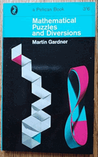 Mathematical Puzzles and Diversions PELICAN