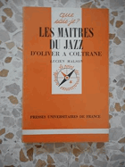 Les maitres du Jazz d'Oliver a Coltrane