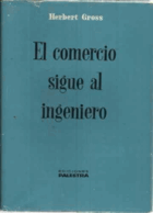 El comercio sigue al ingeniero