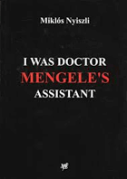 I Was Doctor Mengele's Assistant