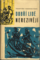 Dobří lidé nerezivějí