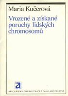 Vrozené a získané poruchy lidských chromosomů