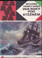 Dva roky pod stěžněm