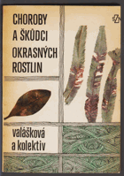 Choroby a škůdci okrasných rostlin