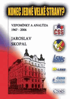 Konec jedné velké strany? - vzpomínky a analýza 1967-2006