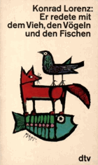 Er redete mit dem Vieh, den Vögeln und den Fischen