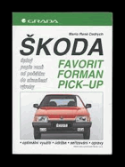 Škoda Favorit, Forman, Pick-up, úplný popis vozů od počátku do ukončení výroby