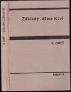 Základy účetnictví - celost. vysokošk. učebnice pro vys. školy ekon.