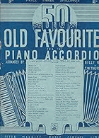 50 More Old Favourites for the piano accordion