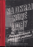 Na okraj nové doby II - sbírka aktuálních politických publikací. Sto 100 rodin ovládá ...