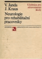 Neurologie pro rehabilitační pracovníky - učební text pro střední zdravotnické školy, ...