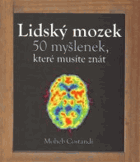 Lidský mozek 50 myšlenek, které musíte znát