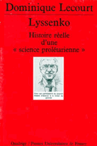 Lyssenko - Histoire réelle d'une science prolétarienne