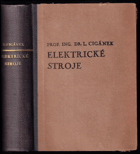 Elektrické stroje. [Působení, provedení a navrhování]