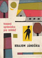 Krajom Jánošíka - trasový sprievodca pre mládež