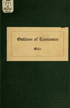 Outlines of economics, a syllabus for introductory study