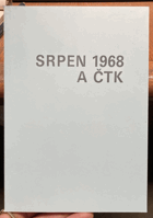 SRPEN 1968 A ČTK jen pro vnitřní potřebu ČTK !!