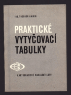 Praktické vytyčovací tabulky pro vytyčování kruhových oblouků při komunikačních a ...