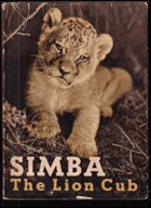 SIMBA das Löwenjunge - heitere und traurige Erlebnisse eines Löwenjungen in den Steppen Afrikas, ...