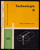 Technologie 2 Učeb.text pro 2. roč. stř. prům. škol strojnických.