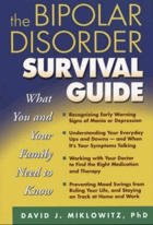 The bipolar disorder survival guide - what you and your family need to know